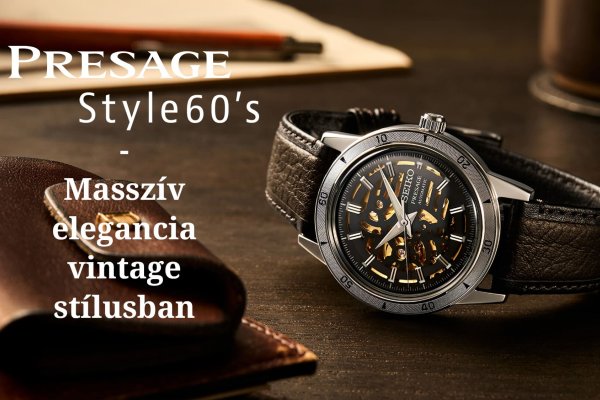 Presage Style 60's SSA461J1 - Masszív elegancia vintage stílusban